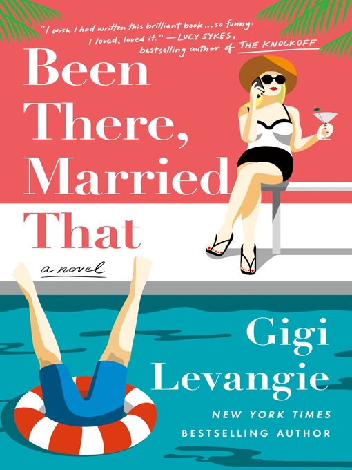 Title details for Been There, Married That by Gigi Levangie - Available